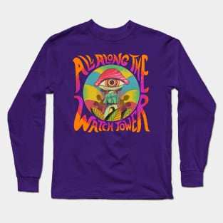 All Along The Watch Tower Long Sleeve T-Shirt